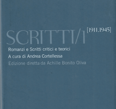 Scritti/1. Romanzi e scritti critici e teorici: 1911-1945