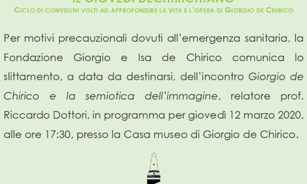 Giorgio de Chirico e la semiotica dell’immagine EVENTO RINVIATO A DATA DA DESTINARSI