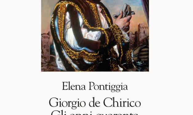 Giorgio de Chirico. Gli anni quaranta La metafisica della natura, il teatro della pittura
